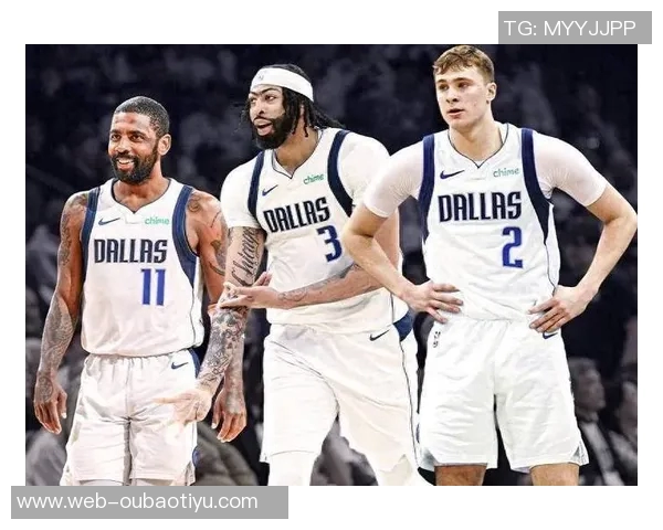 独行侠欲先评估三状元表现再考虑交易浓眉的最新动态