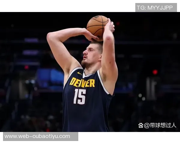 约基奇首节表现惊艳7投6中高效斩获16分4篮板1助攻1抢断