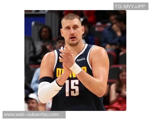 约基奇恢复情况良好有望在全明星赛前重返赛场 约基奇恢复情况良好有望在全明星赛前重返赛场